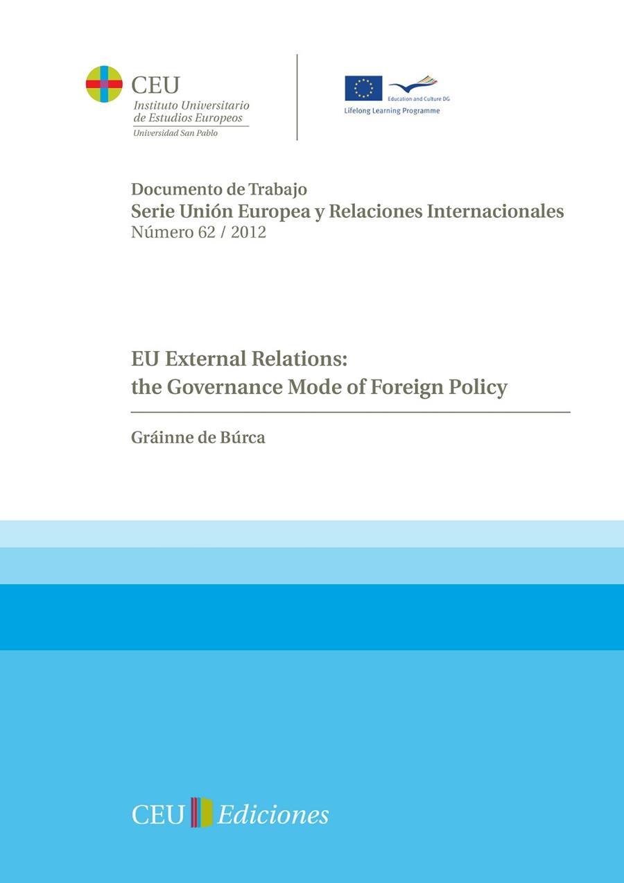 EU EXTERNAL RELATIONS : THE GOVERNANCE MODE OF FOREIGN POLICY | 9788415382430 | DE BÚRCA, GRÁINNE