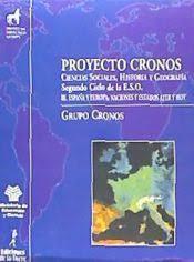 PROYECTO CRONOS III ESPAÑA Y EUROPA | 9788479601218 | GRUPO CRONOS