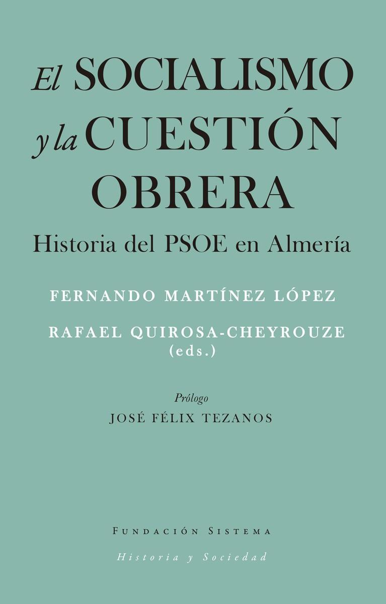 SOCIALISMO Y LA CUESTIÓN OBRERA, EL | 9788494991356 | MARTINEZ / QUIROSA-CHEYROUZE