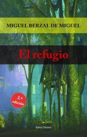 REFUGIO, EL | 9788412569742 | BERZAL DE MIGUEL, MIGUEL