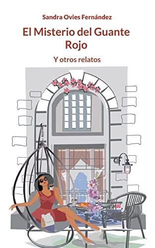 MISTERIO DEL GUANTE ROJO, EL | 9788413263373 | OVIES FERNANDEZ, SANDRA