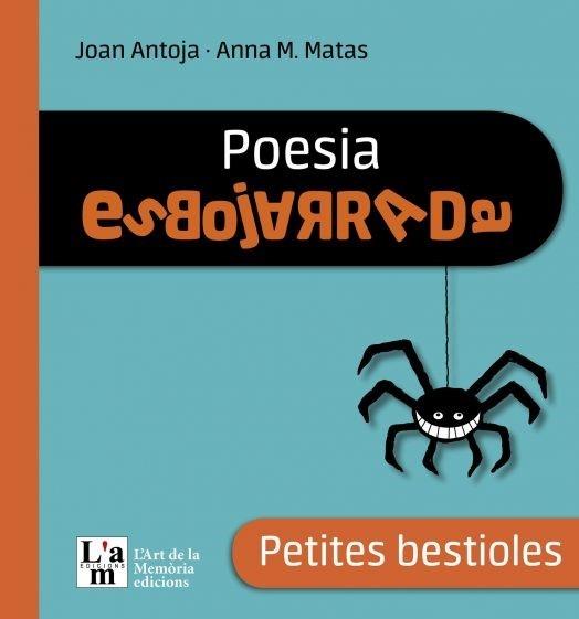 PETITES BESTIOLES. POESIA ESBOJARRADA | 9788412511338 | ANTOJA, JOAN / MATAS, ANNA M.