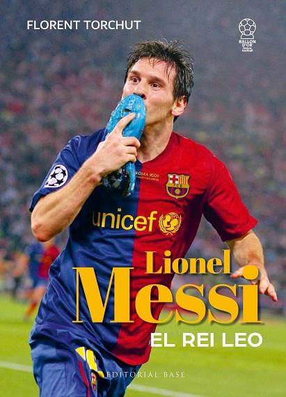 MESSI. EL REI LEO | 9788410131781 | TORCHUT, FLORENT