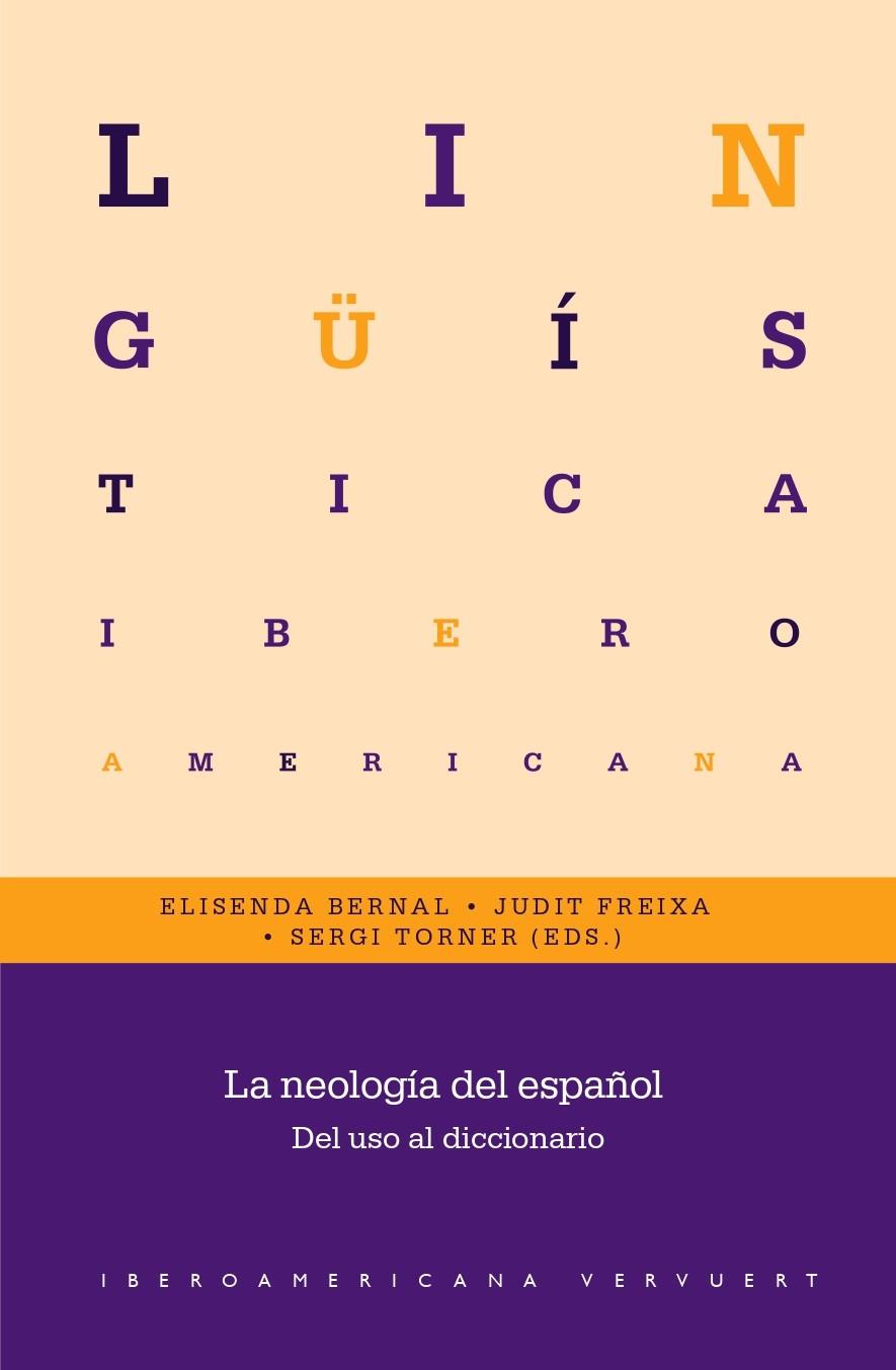 NEOLOGIA DEL ESPAÑOL, LA | 9788491922681 | BERNAL, ELISENDA