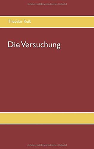 DIE VERSUCHUNG | 9783749480135 | REIK, THEODOR