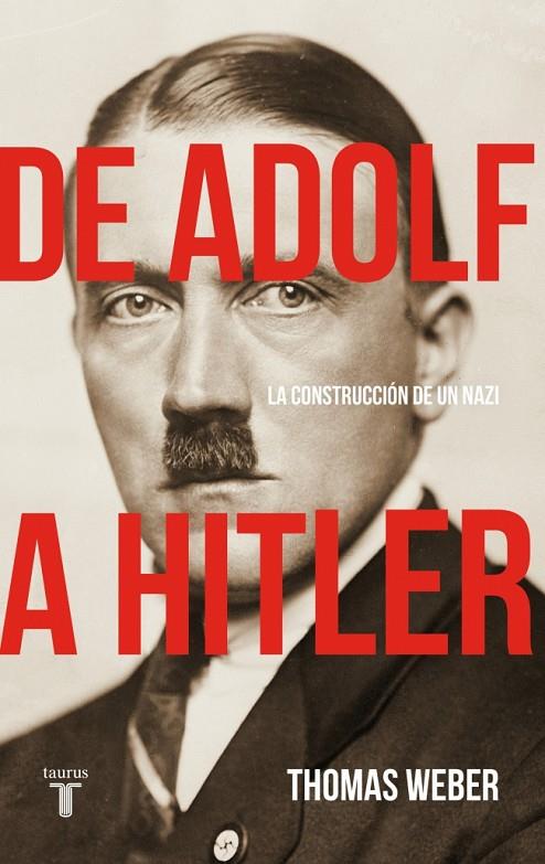 DE ADOLF A HITLER | 9788430628926 | WEBER, THOMAS
