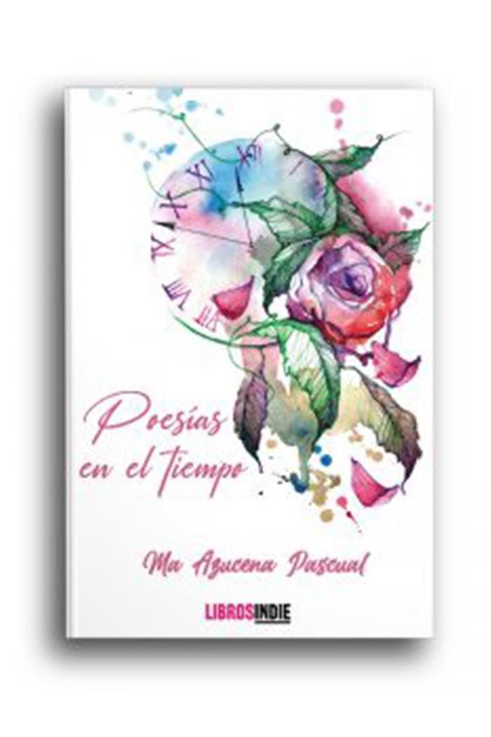 POESÍAS EN EL TIEMPO | 9788418298929 | PASCUAL, Mª AZUCENA