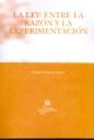 LEY, LA : ENTRE LA RAZÓN Y LA EXPERIMENTACIÓN | 9788484569855 | GALIANA SAURA, ÁNGELES