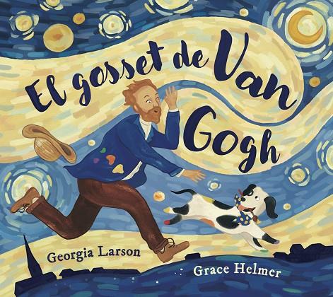 GOSSET DE VAN GOGH, EL | 9788467976878 | LARSON, GEORGIA