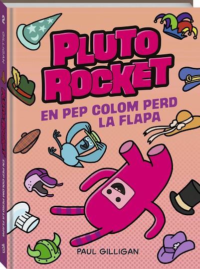 PLUTO ROCKET 02 : EN PEP COLOM PERD LA FLAPA | 9788419913319 | GILLIGAN, PAUL