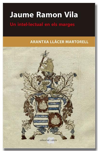 JAUME RAMON VILA. UN INTEL·LECTUAL EN ELS MARGES | 9788418618628 | LLÀCER MARTORELL, ARANTXA