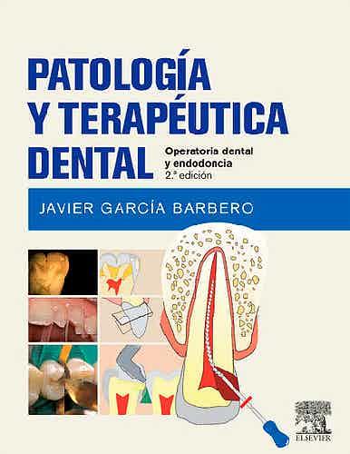 PATOLOGIA Y TERAPEUTICA DENTAL (2ª EDICIÓN) | 9788490226551 | GARCIA BARBERO, JAVIER