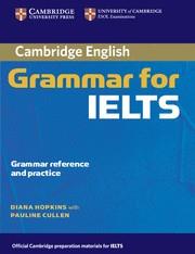 CAMBRIDGE GRAMMAR FOR IELTS WITHOUT ANSWERS | 9780521604635 | HOPKINS, DIANA