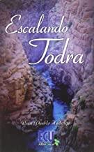 ESCALANDO TODRA | 9788416312962 | PUEBLO HIDALGO, ROSA
