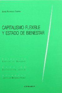 CAPITALISMO FLEXIBLE Y ESTADO DE BIENESTAR | 9788484444183 | MONEREO PEREZ, JOSE LUIS