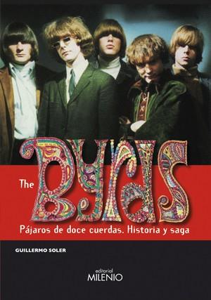 BYRDS, THE. PAJAROS DE DOCE CUERDAS | 9788497432252 | SOLER, GUILLERMO