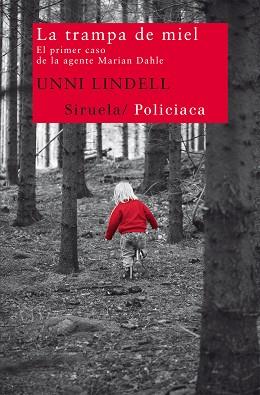 TRAMPA DE MIEL, LA | 9788498415681 | LINDELL, UNNI