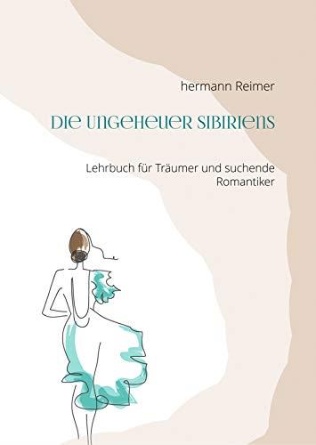 DIE UNGEHEUER SIBIRIENS | 9783750471924 | REIMER, HERMANN