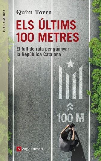 ÚLTIMS CENT METRES, ELS. FENT CAMÍ CAP A LA REPÚBLICA CATALANA | 9788416139996 | TORRA, QUIM