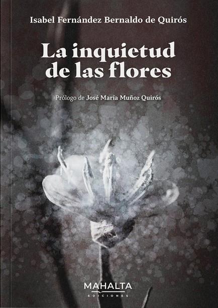 INQUIETUD DE LAS FLORES, LA | 9788412818857 | FERNÁNDEZ BERNALDO DE QUIRÓS, ISABEL