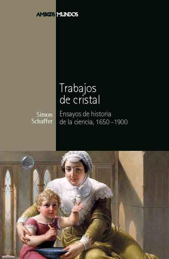 TRABAJOS DE CRISTAL | 9788492820306 | SCHAFFER, SIMON