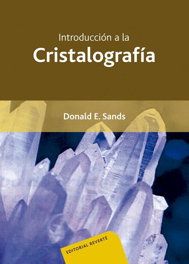 INTRODUCCIÓN A LA CRISTALOGRAFÍA | 9788429141504 | SANDS, DONALD E.