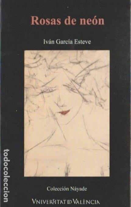 ROSAS DE NEÓN | 9788437055183 | GARCÍA ESTEVE, IVÁN