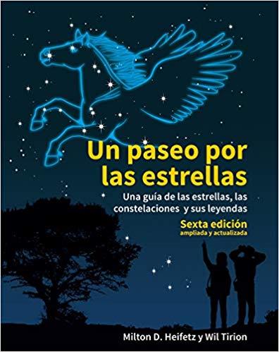 PASEO POR LAS ESTRELLAS, UN (6ª EDICIÓN ACTUALIZADA) | 9788446047285 | HEIFETZ, MILTON D. / TIRION, WIL