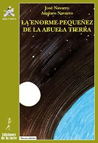 ENORME PEQUEÑEZ DE LA ABUELA TIERRA, LA | 9788479604974 | NAVARRO GARCÍA, JOSÉ