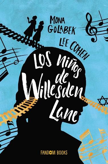 NIÑOS DE WILLESDEN LANE, LOS | 9788418027000 | GOLABEK, MONA / COHEN, LEE