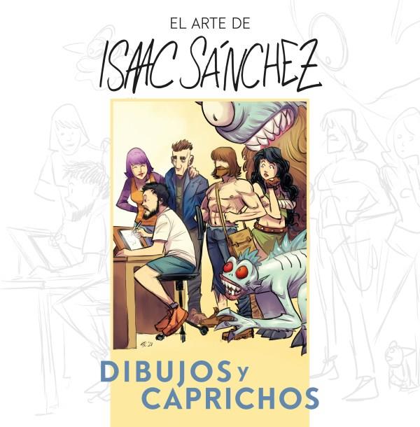 ARTE DE ISAAC SÁNCHEZ, EL | 9788418898471 | SÁNCHEZ, ISAAC