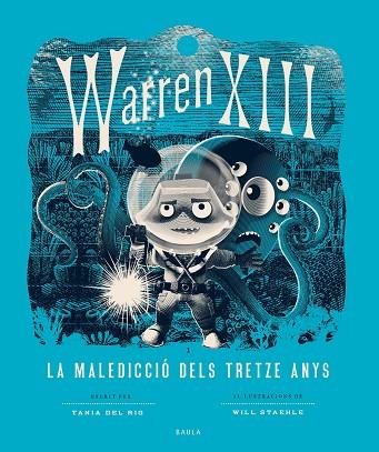 WARREN XIII 03. WARREN XIII I LA MALEDICCIÓ DELS TRETZE ANYS | 9788447953820 | DEL RIO, TANIA