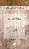PREHISTORIA, LA | 9788497561150 | VEGA TOSCANO, LUIS GERARDO / BERNABEU, JOAN / CHAPA BRUNET, TERESA