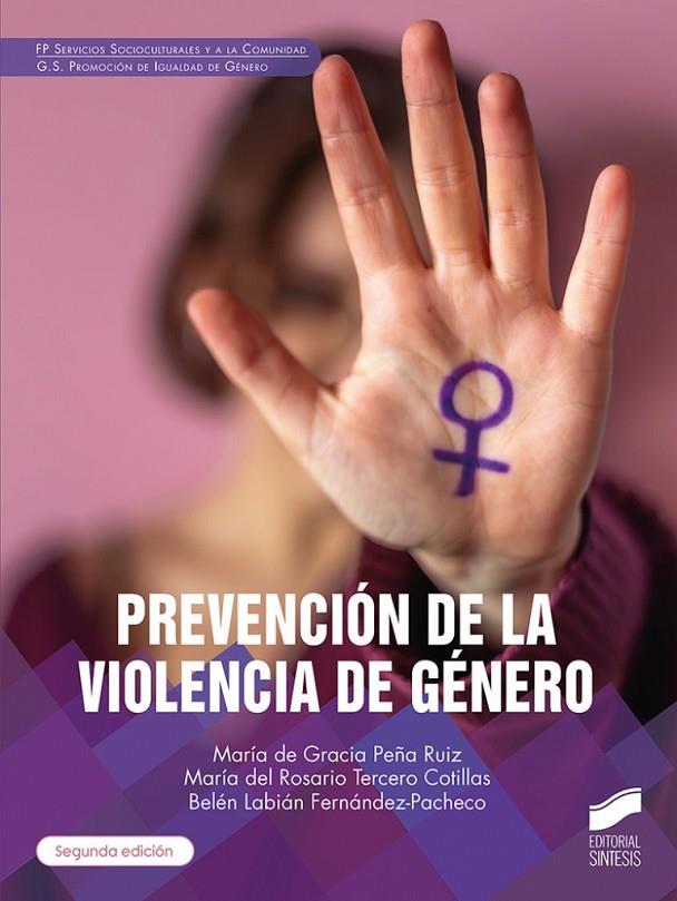 PREVENCION DE LA VIOLENCIA DE GÉNERO | 9791370550011 | PEÑA RUIZ, MARÍA DE GRACIA/TERCERO COTILLAS, MARÍA DEL ROSARIO/LABIÁN FERNÁNDEZ-PACHECO, BELÉN