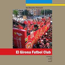 GIRONA FUTBOL CLUB, EL | 9788415808626 | MASACHS, XEVI