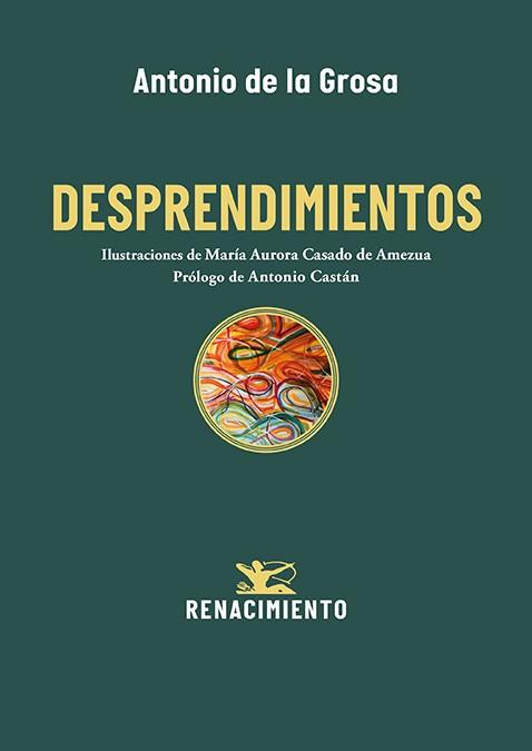 DESPRENDIMIENTOS | 9788419791658 | GROSA, ANTONIO DE LA