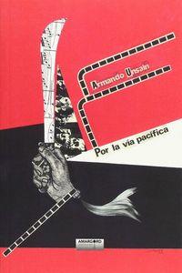 POR LA VIA PACIFICA | 9788414169056 | UNSAIN, ARMANDO