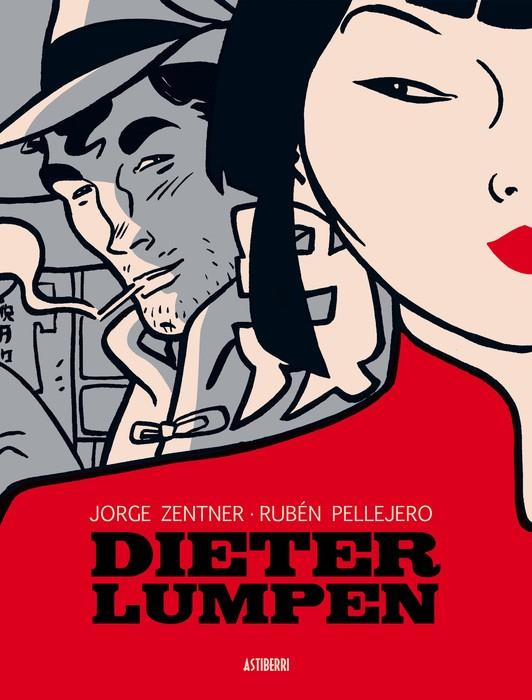 DIETER LUMPEN. EDICIÓN INTEGRAL (2 ED.) | 9788419670342 | PELLEJERO, RUBÉN / ZENTNER, JORGE