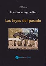 LEYES DEL PASADO, LAS | 9788412082852 | VÁZQUEZ-RIAL, HORACIO