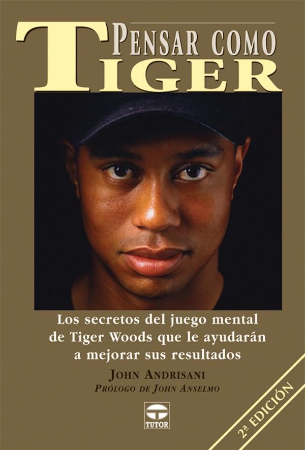 PENSAR COMO TIGER | 9788479024109 | ANDRISANI, JOHN