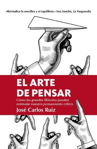 ARTE DE PENSAR, EL | 9788418205309 | RUIZ, JOSE CARLOS