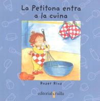 PETITONA ENTRA A LA CUINA, LA | 9788482867199 | RIUS CAMPS, ROSER