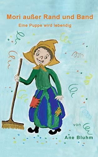 MORI AUßER RAND UND BAND | 9783750405431 | BLUHM, ANE