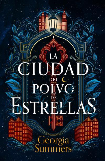 CIUDAD DEL POLVO DE ESTRELLAS, LA | 9788419030962 | SUMMERS, GEORGIA
