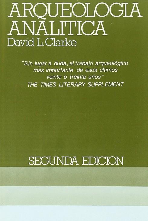 ARQUEOLOGÍA ANALÍTICA | 9788472900400 | CLARKE, D. L.