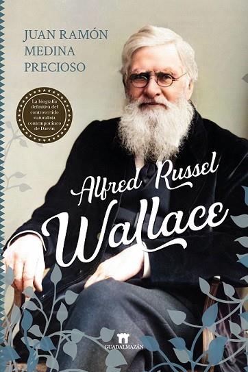 ALFRED RUSSEL WALLACE | 9788417547554 | MEDINA PRECIOSO, JUAN RAMÓN