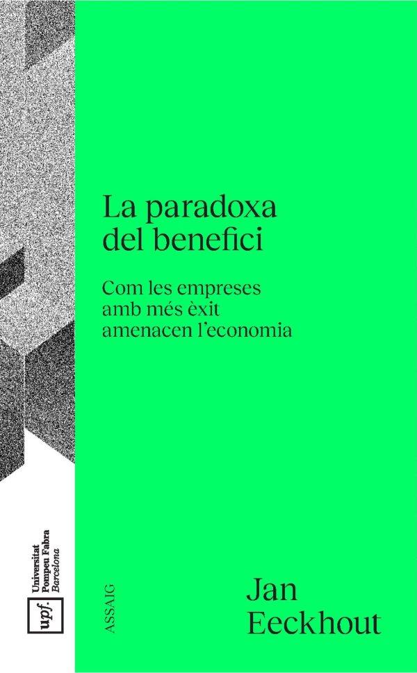 PARADOXA DEL BENEFICI, LA | 9788488042934 | EECKHOUT, JAN