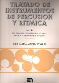TRATADO DE INSTRUMENTOS DE PERCUSIÓN Y RÍTMICA, CURSO 2º | 9788438100592 | MARTÍN PORRAS, JOSÉ MARÍA