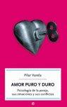 AMOR PURO Y DURO | 9788497344920 | VARELA, PILAR