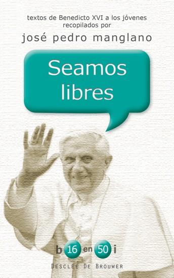 SEAMOS LIBRES | 9788433024091 | RATZINGER, JOSEPH